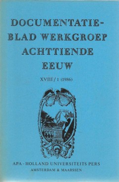 Documentatieblad werkgroep achttiende eeuw XVIII / 1 (1986)