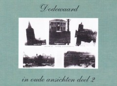 Dodewaard in oude ansichten deel 2