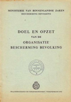 Doel en Opzet van de Organisatie Bescherming Bevolking