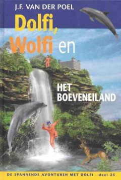 Dolfi, Wolfi en de speurtocht het Boeveneiland (deel 25)