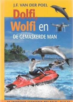 Dolfi, Wolfi en de gemaskerde man (deel 27)