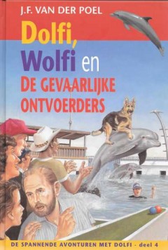 Dolfi, Wolfi en de gevaarlijke ontvoerders, deel 4