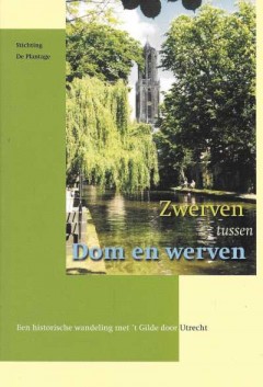 Zwerven tussen Dom en werven