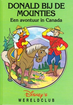 Donald bij de Mounties een avontuur in Canada