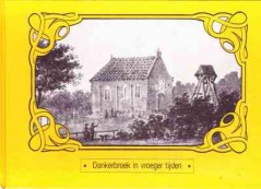 Donkerbroek in vroeger tijden