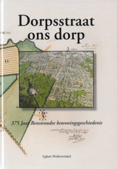 Dorpsstraat ons dorp, 375 jaar Renswoudse bewoningsgeschiedenis