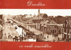 Drachten in oude ansichten