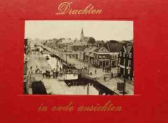 Drachten in oude ansichten