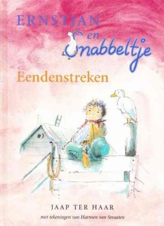 Ernstjan en Snabbeltje - Eendenstreken