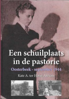 Een schuilplaats in de pastorie Oosterbeek - september 1944