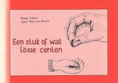 Een stuk of wat lösse centen