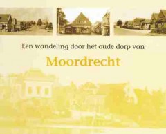 Een wandeling door het oude dorp van Moordrecht