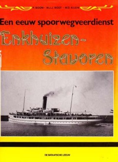 Een eeuw spoorwegveerdienst Enkhuizen-Stavoren