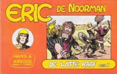 Eric de Noorman, De Witte raaf deel 1