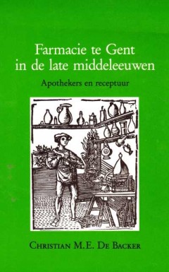 Farmacie te Gent in de late middeleeuwen