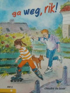 Ga weg, Rik!