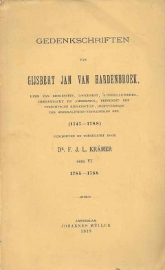 Gedenkschriften van Gijsbert Jan Van Hardenbroek Deel VI 1785-1788