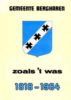 Gemeente Bergharen zoals't was 1818-1984