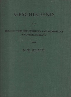 Geschiedenis van de Hoge en Vrije Heerlijkheden van Noordeloos en Overslingeland