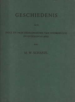 Geschiedenis van de Hoge en Vrije Heerlijkheden van Noordeloos en Overslingeland