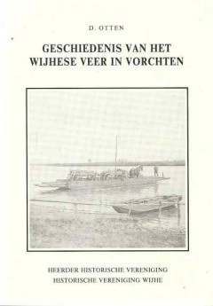 Geschiedenis van het Wijhese Veer in Vorchten