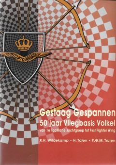 Gestaag Gespannen 50 jaar Vliegbasis Volkel