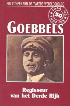 Goebbels, Regisseur van het Derde Rijk. nummer 70 uit de serie.