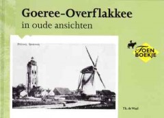 Goeree-Overflakkee in oude ansichten