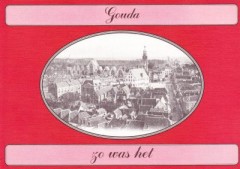 Gouda zo was het