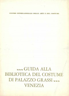 Guida alla biblioteca del Costume di palazzo Grassi