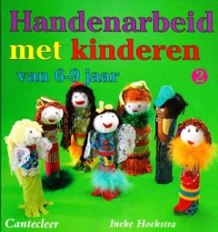 Handenarbeid met kinderen van 6-9 jaar Deel 2