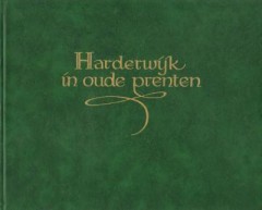 Harderwijk in oude prenten