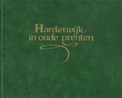 Harderwijk in oude prenten