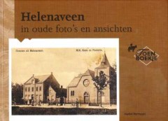 Helenaveen in oude foto's en ansichten