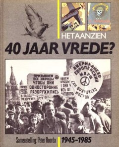 Het aanzien 40 jaar vrede?