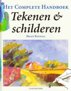 Het complete handboek tekenen en schilderen