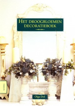 Het Droogbloemen Decoratieboek