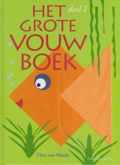 Het grote vouwboek deel 1