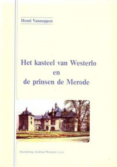 Het kasteel van Westerlo en de prinsen de Merode