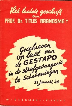 Het laatste geschrift van Prof. Dr. Titus Brandsma
