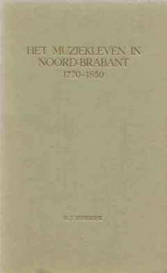Het muziekleven in Noord-Brabant 1770 - 1850