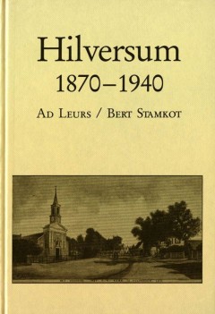 Hilversum 1870- 1940