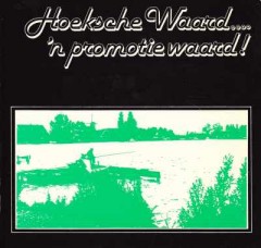 Hoeksche Waard.... 'n promotie waard!