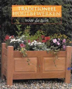 Traditioneel houtbewerken, voor de tuin