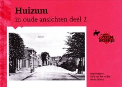 Huizum in oude ansichten deel2