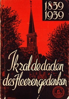 Ik zal de daden des Heeren gedenken 1839 - 1939