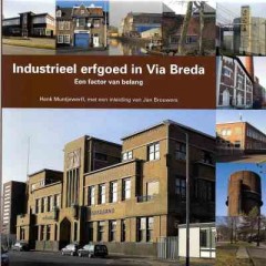 Industrieel erfgoed in Via Breda