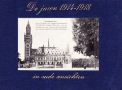 De jaren 1914-1918 in oude ansichten