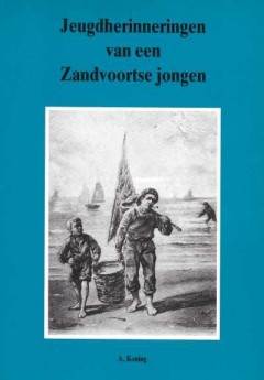 Jeugdherinneringen van een Zandvoortse jongen