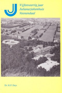 Vijfenveertig jaar Julianaziekenhuis Veenendaal